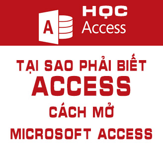 Bài 01 - Tại sao phải biết Access và cách mở Microsoft Access